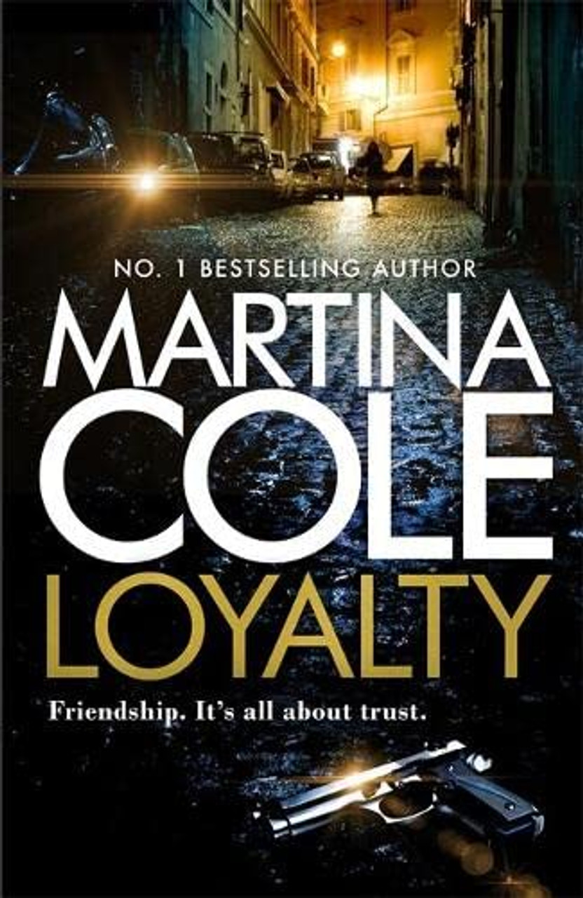 Martina Cole & Jacqui Rose / Loyalty