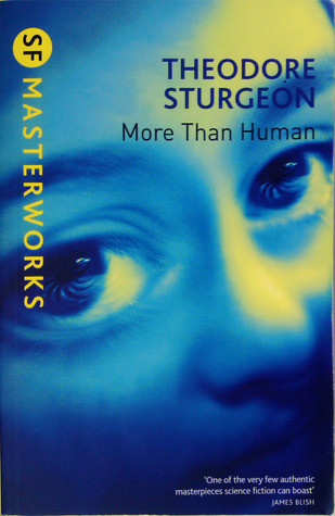 Theodore Sturgeon / More Than Human