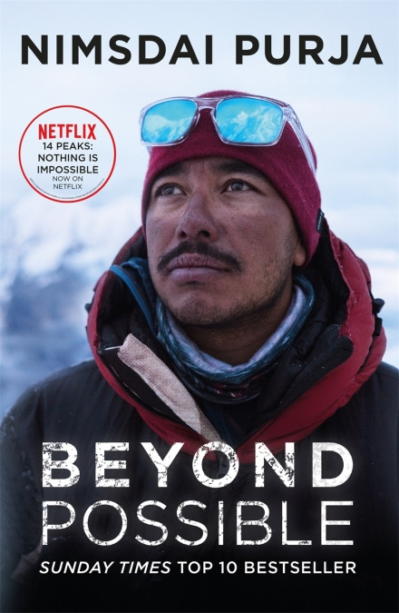 Nimsdai Purja / Beyond Possible: One Soldier, Fourteen Peaks — My Life In The Death Zone