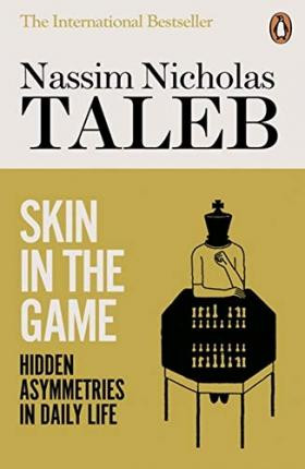 Nassim Nicholas Taleb / Skin In The Game
