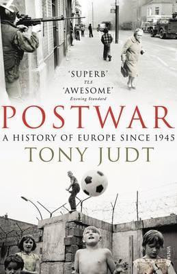 Tony Judt / Postwar: A History of Europe Since 1945