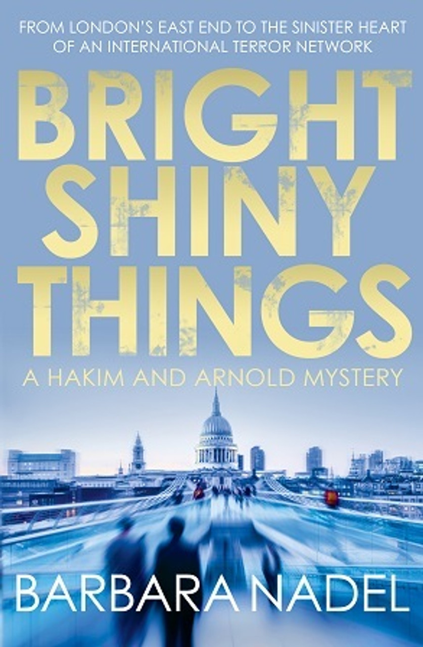 Barbara Nadel / Bright Shiny Things