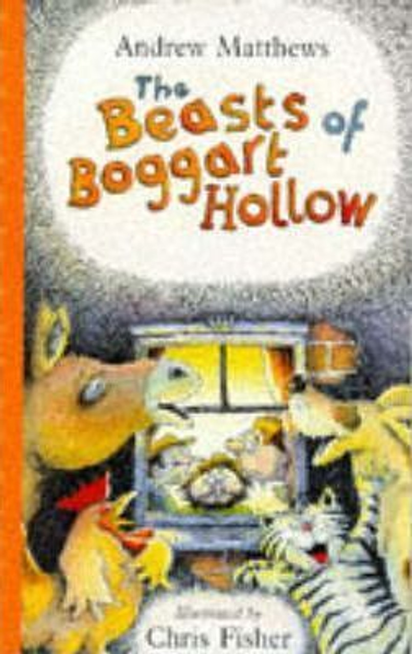 Andrew Matthews / The Beasts of Boggart Hollow