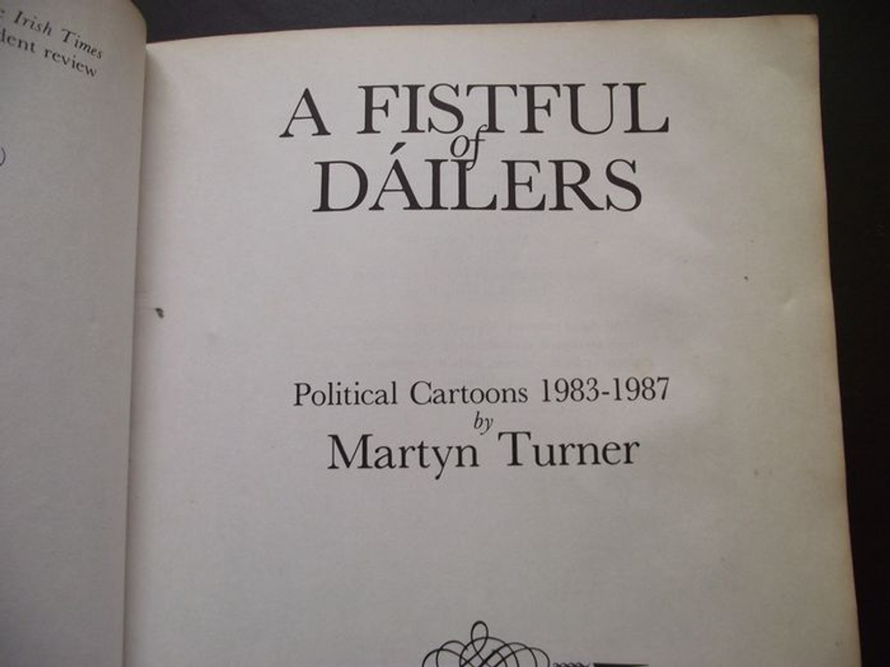 Martyn Turner - A Fistful of Dáilers - Political Cartoons 1983-1987 - PB