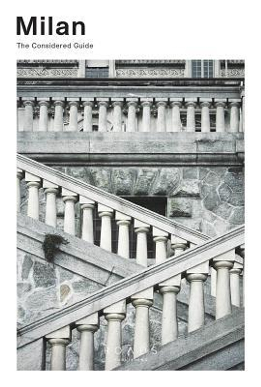 Roads Publishing / Milan: The Considered Guide Roads Publishing / Milan: The Considered Guide