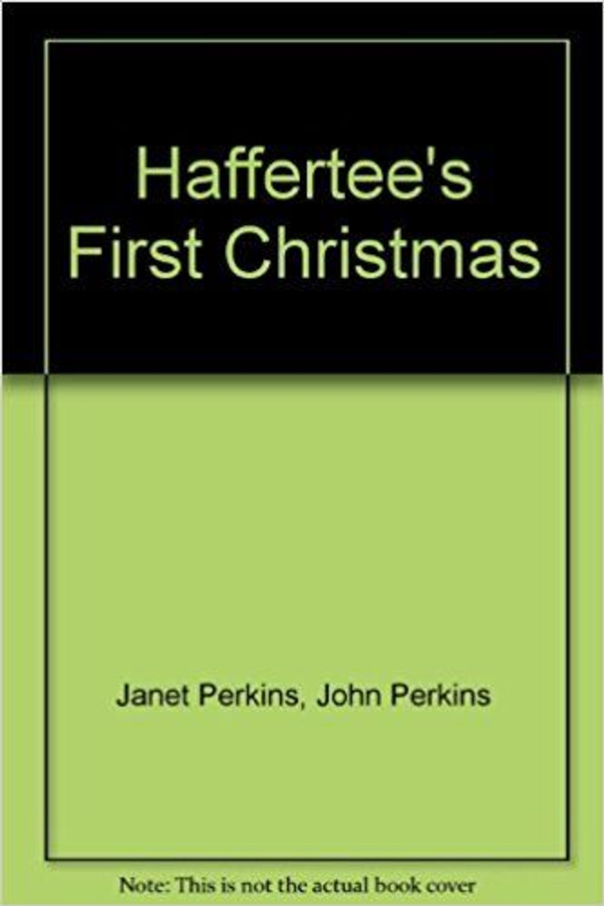 Janet Perkins / Haffertee's First Christmas