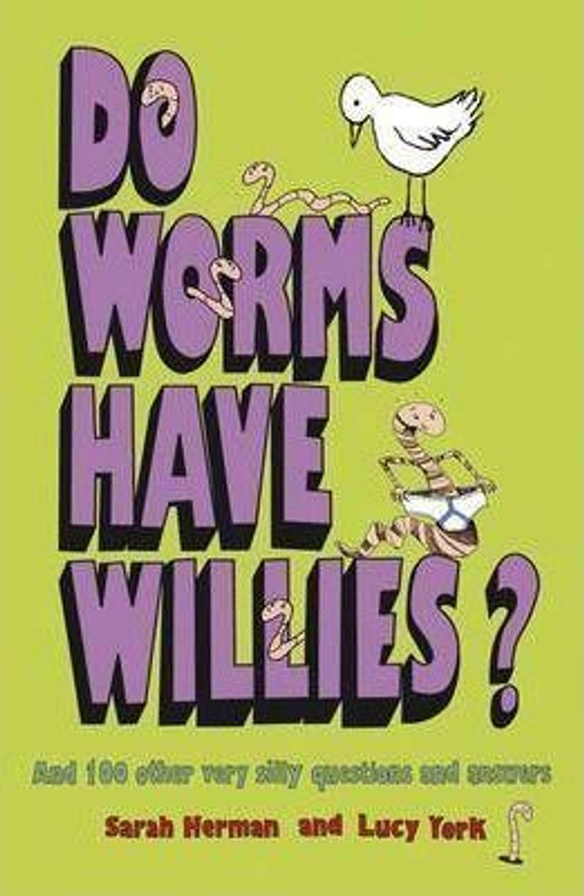 Sarah Herman / Do Worms Have Willies?
