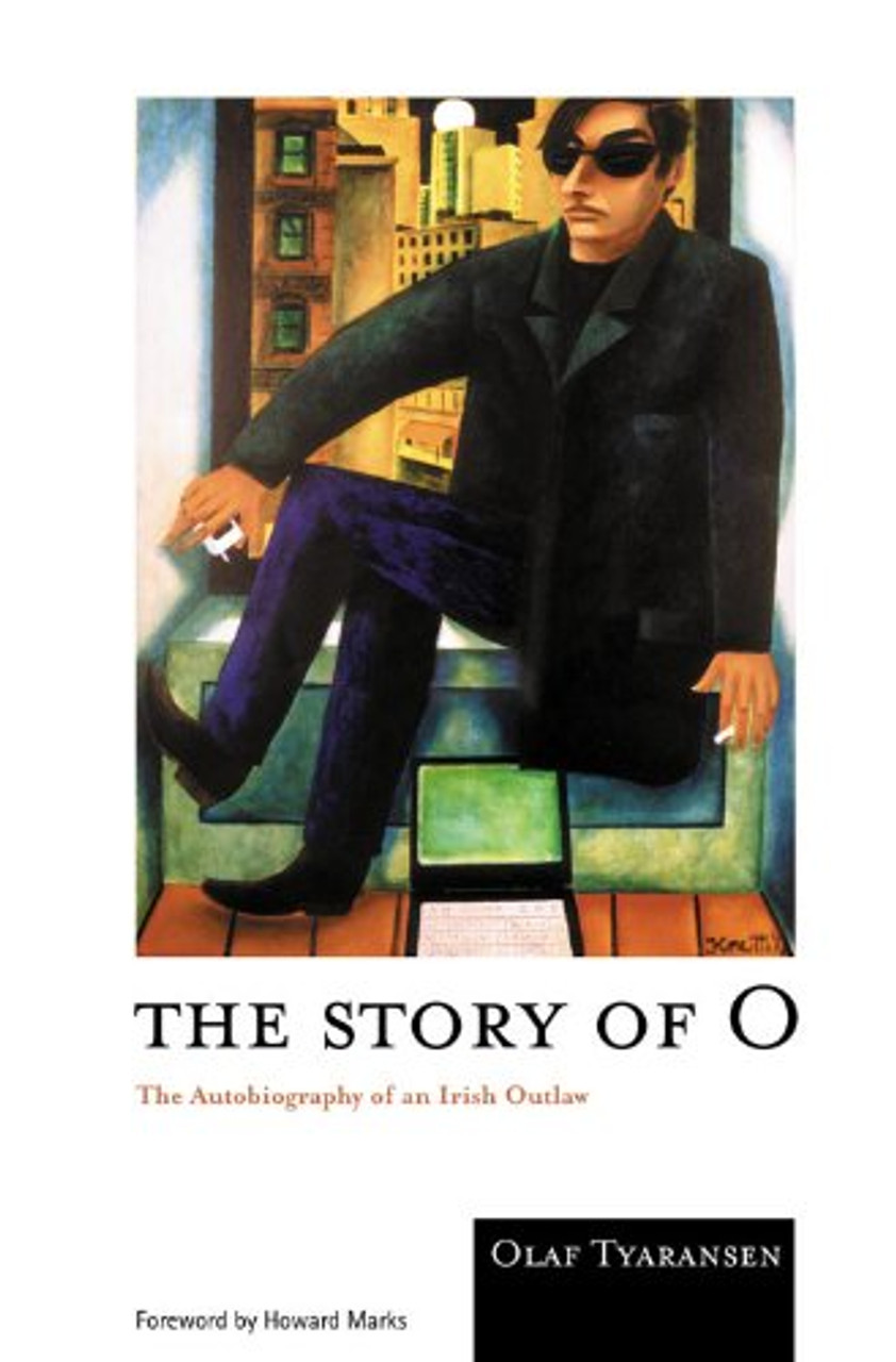 Olaf Tyaransen / The story of O: The autobiography of an Irish outlaw (Large Paperback) Olaf Tyaransen / The story of O: The autobiography of an Irish outlaw (Large Paperback)