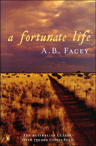 Albert B. Facey / A Fortunate Life (Large Paperback)