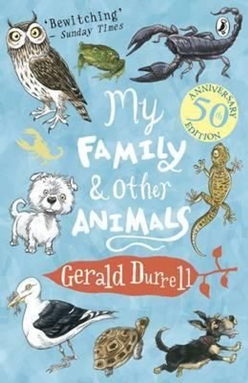 Gerald Durrell / My Family and Other Animals