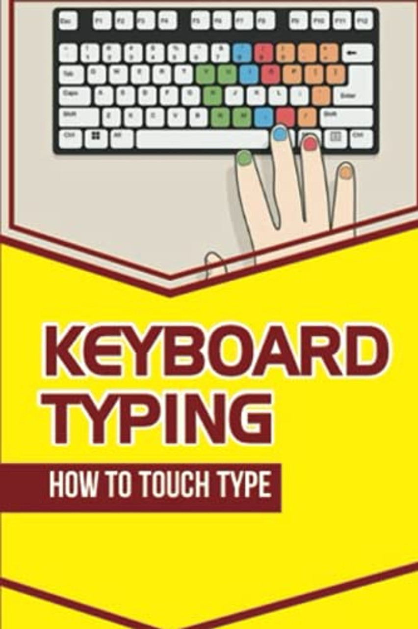 Chance Aricas / Keyboard Typing: How To Touch Type: Typing Guide (Large Paperback) Chance Aricas / Keyboard Typing: How To Touch Type: Typing Guide (Large Paperback)