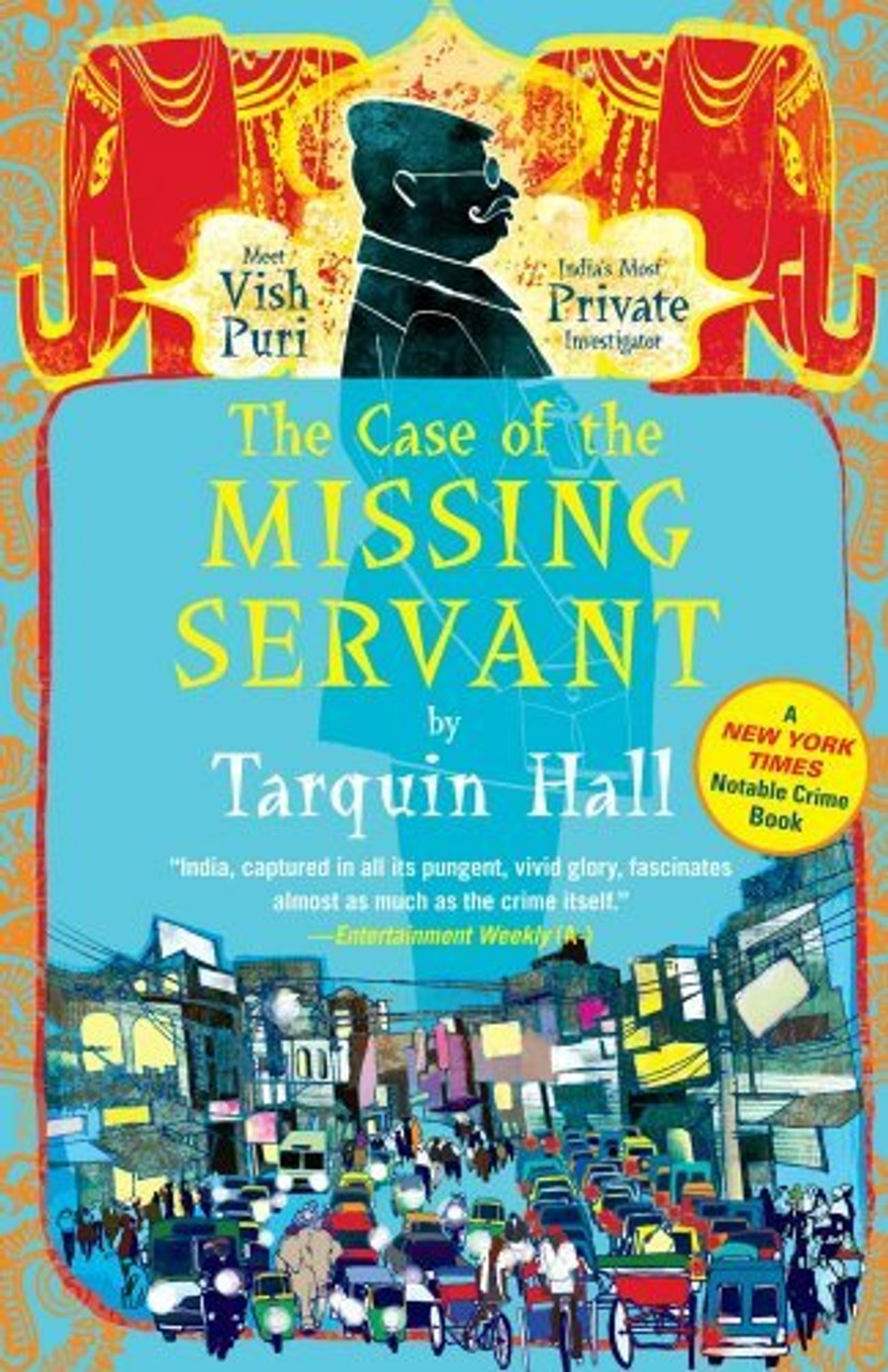 Tarquin Hall / The Case of the Missing Servant: Vish Puri, Most Private Investigator (Large Paperback)