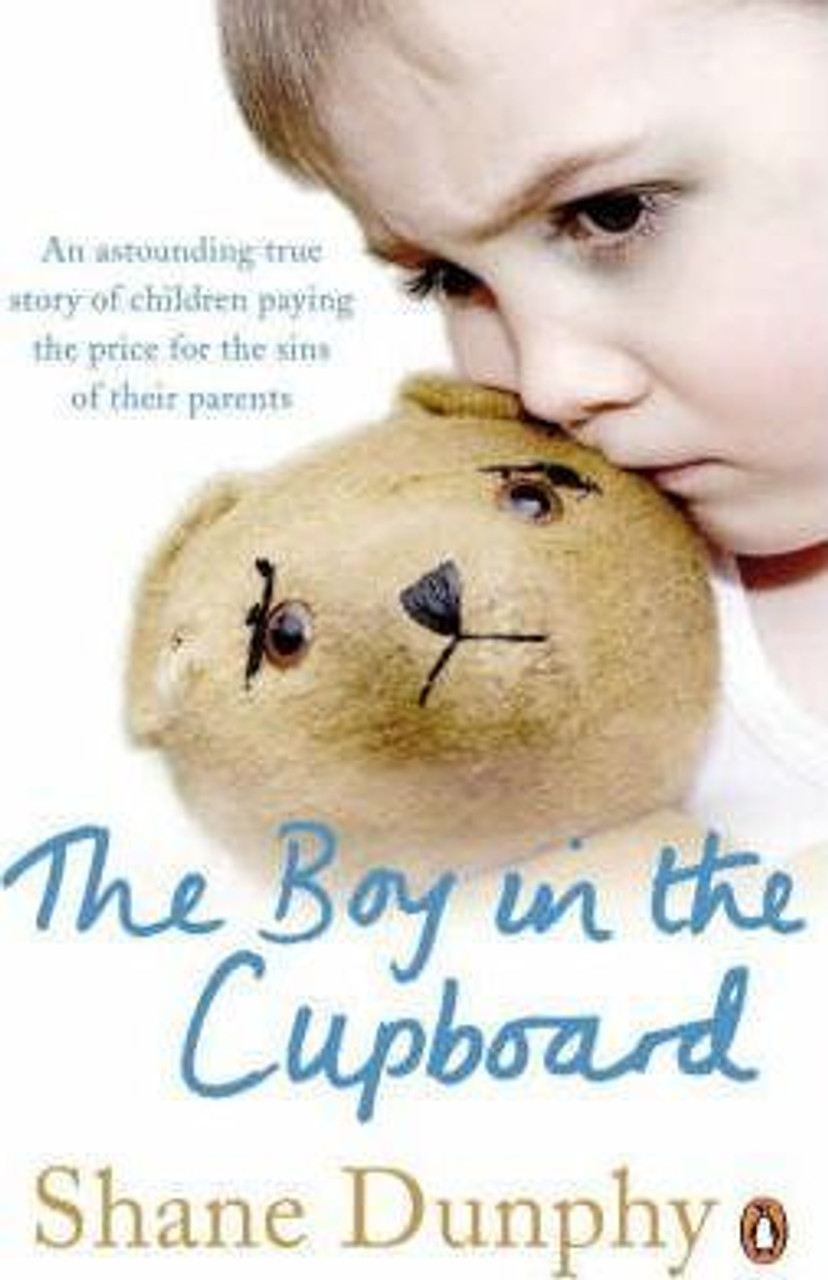 Shane Dunphy / The Boy in the Cupboard