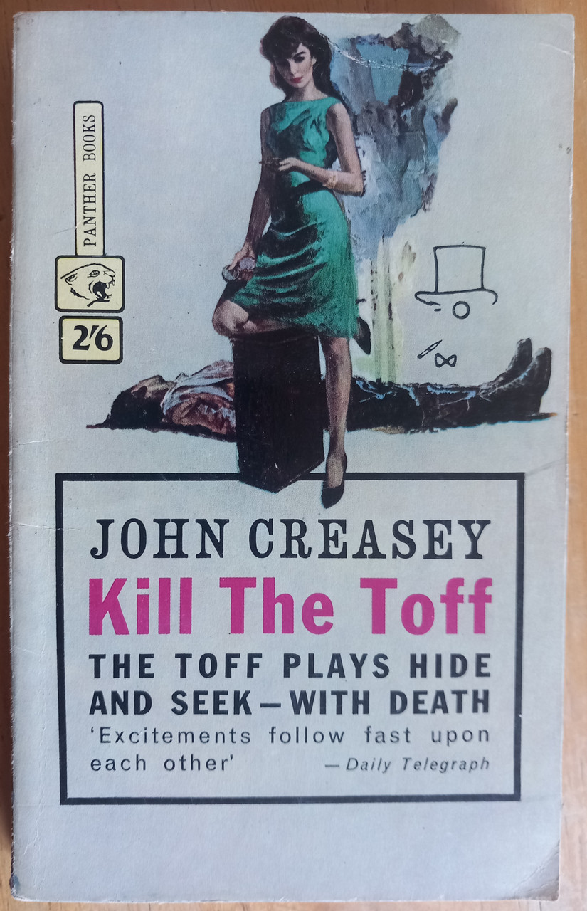 John Creasey - Kill The Toff - Panther Books - 1963 - 1st Pb Edition Vintage Crime