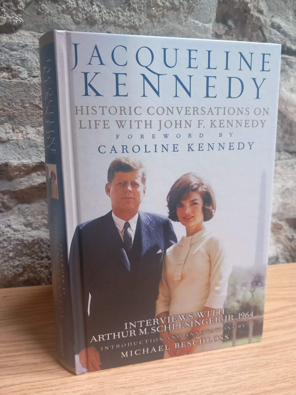 Arthur M Schlesinger - Jacqueline Kennedy : Historic Conversations on Life with JFK  - 2011