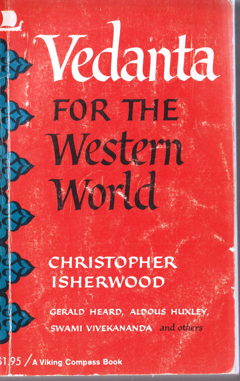 Christopher Isherwood / Vedanta for the Western World (Exact Copy)