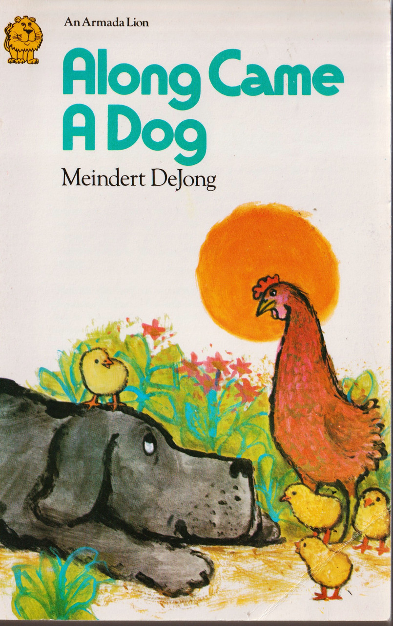 Meindert DeJong / Along Came A Dog (Exact Copy)