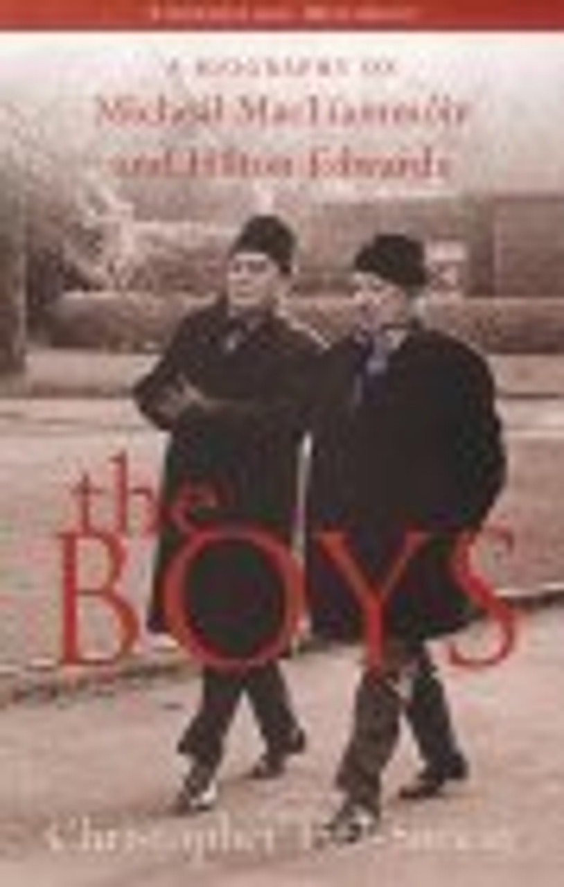 Christopher Fitz-Simon / The Boys: A Biography of Micheal MacLiammoir and Hilton Edwards (Large Paperback)