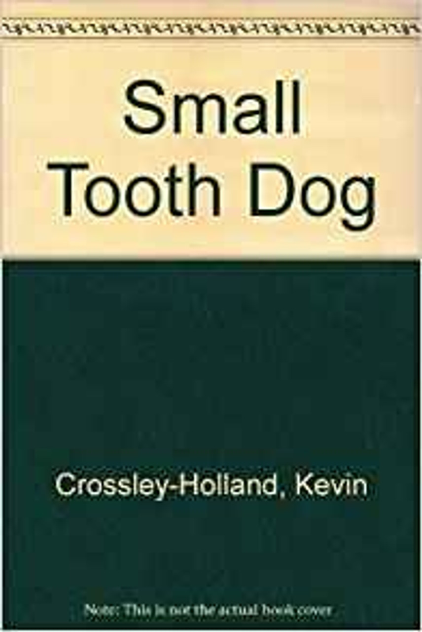 Crossley Kevin Holland / Small Tooth Dog