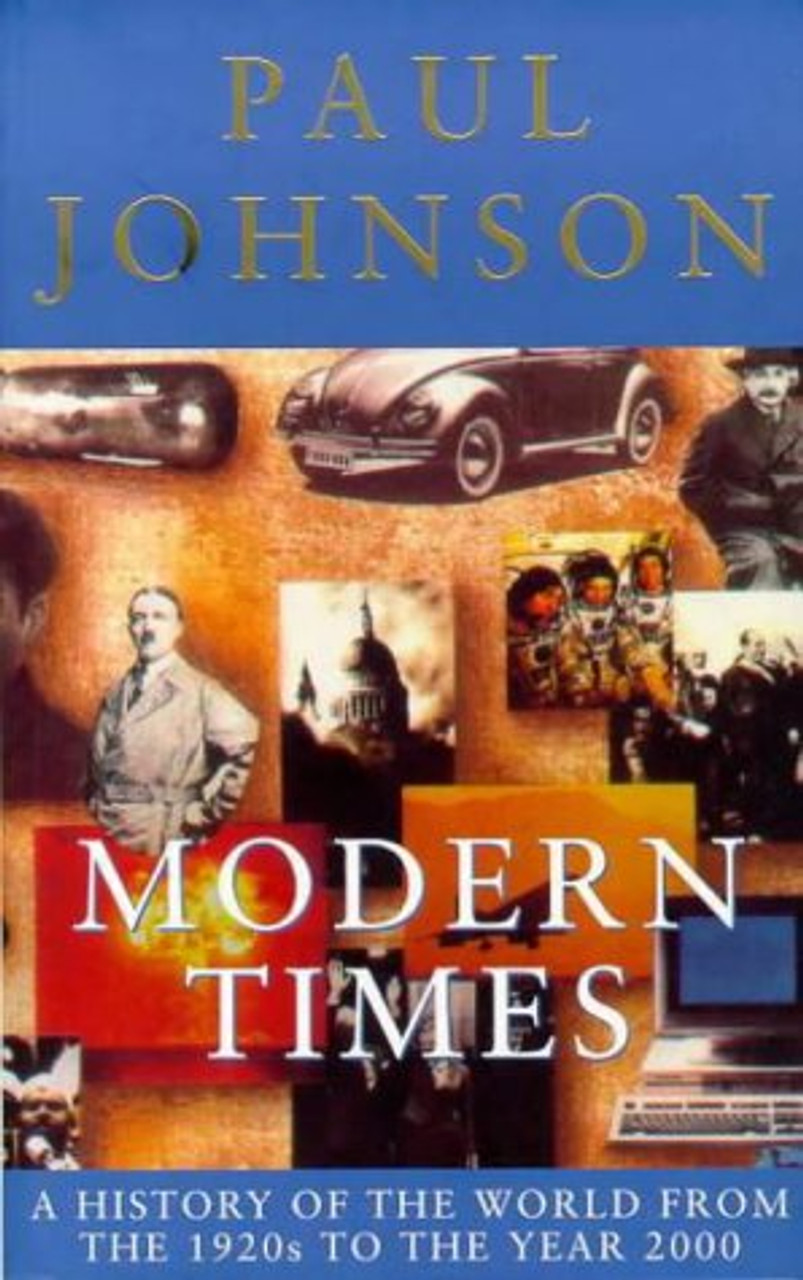 Paul Johnson / Modern Times: A History of the World from the 1920s to the Year 2000 (Large Paperback)