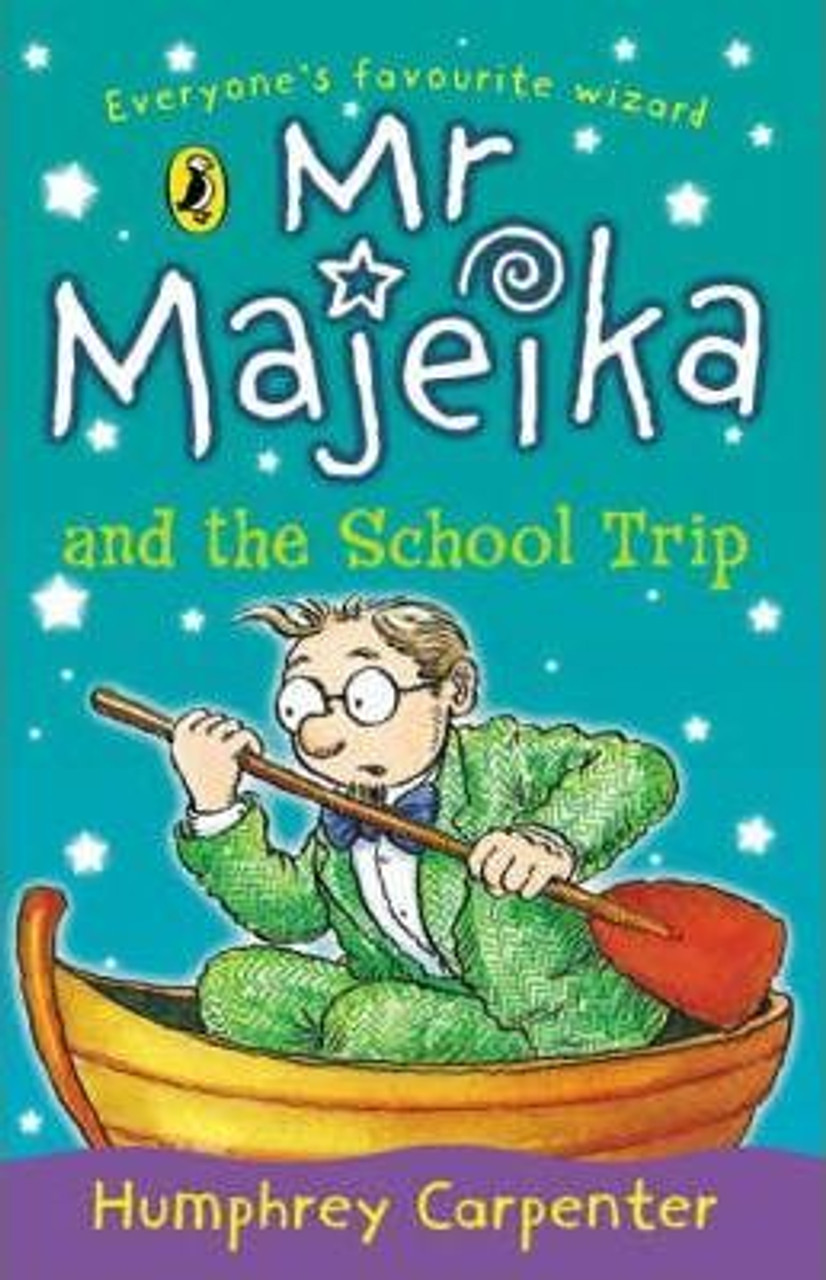 Humphrey Carpenter / Mr. Majeika and the School Trip