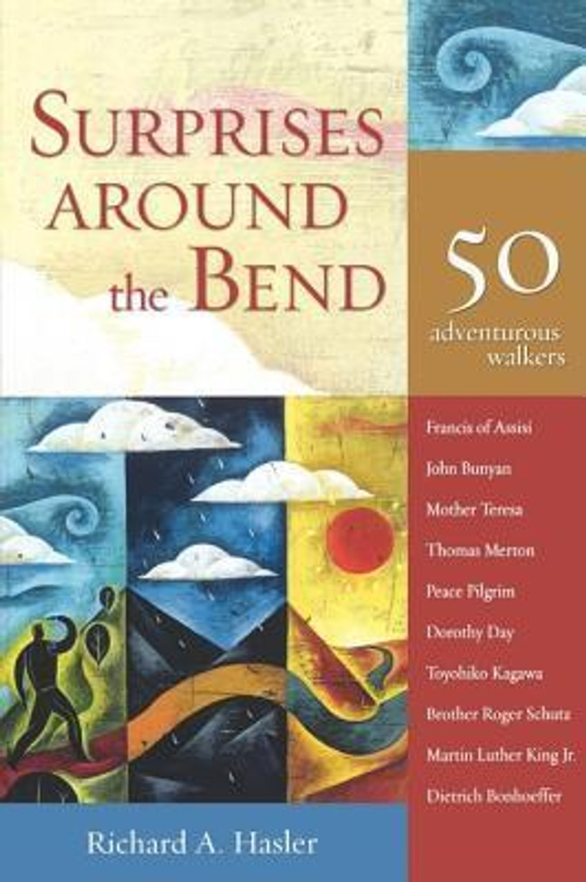 Richard A. Hasler / Surprises around the Bend: 50 Adventurous Walkers (Large Paperback)