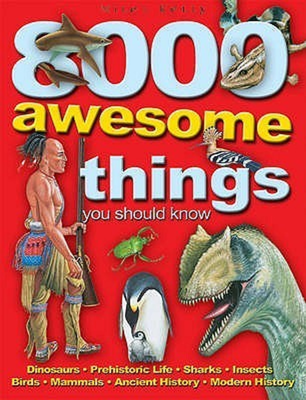 Miles Kelly Publishing / 8000 Awesome Things You Should Know (Children's Coffee Table book)