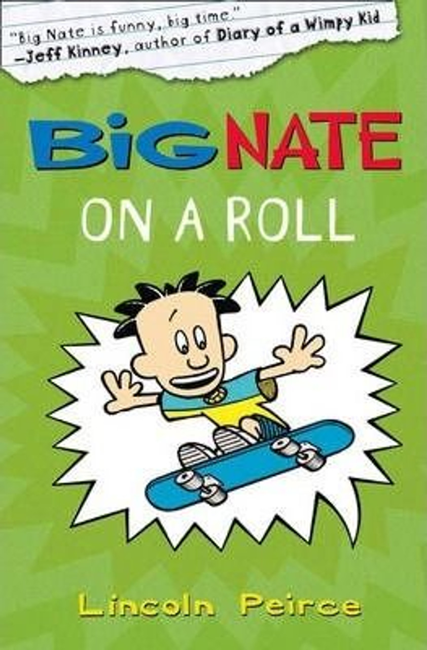 Lincoln Peirce / Big Nate on a Roll