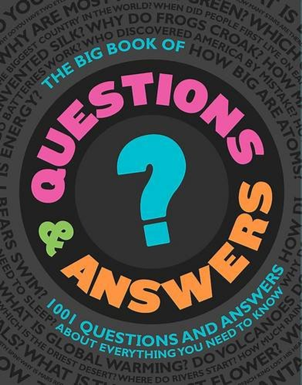 Parragon / Big Book of Questions and Answers (Children's Coffee Table book)