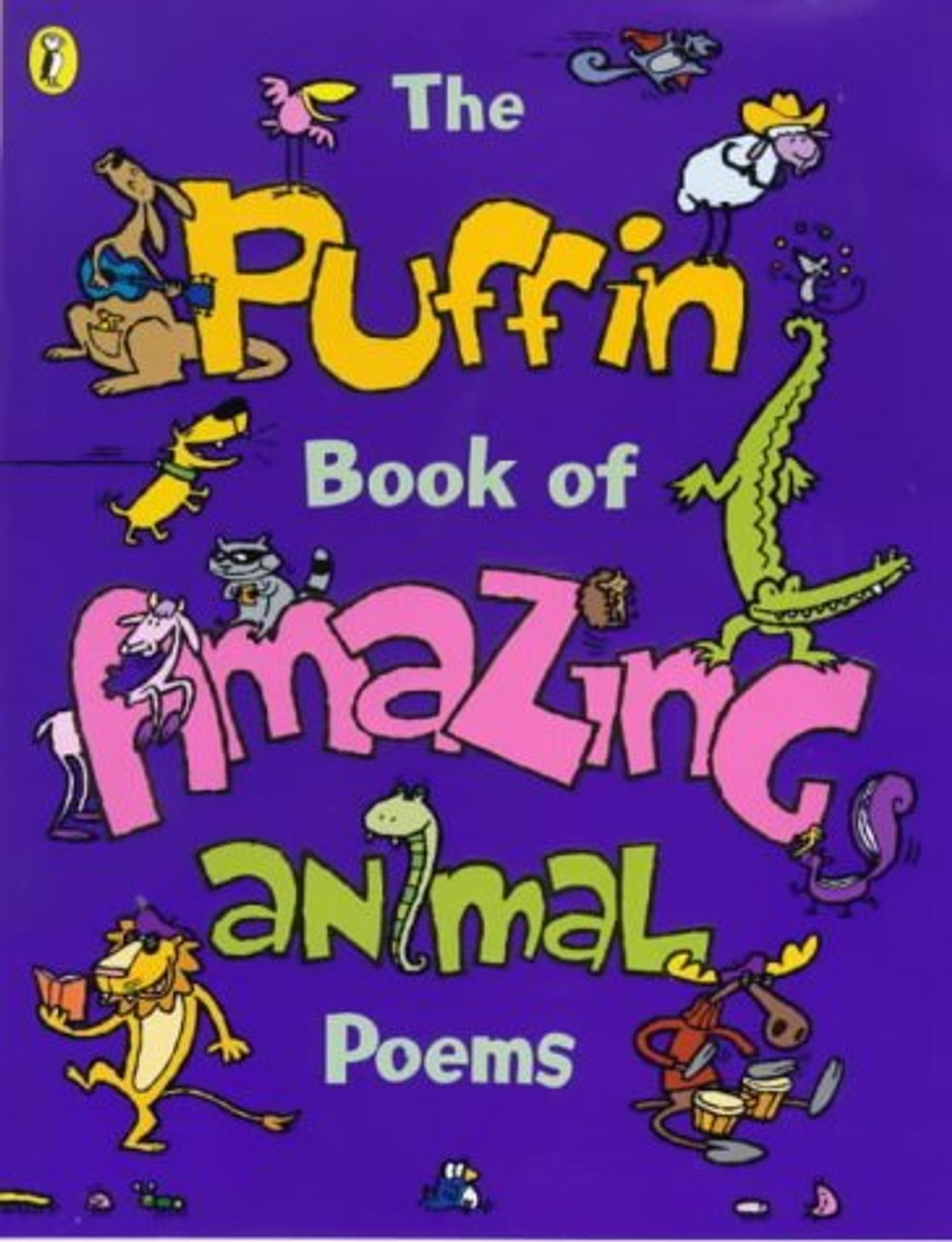 Puffin Books / The Puffin Book of Amazing Animal Poems (Children's Coffee Table book)