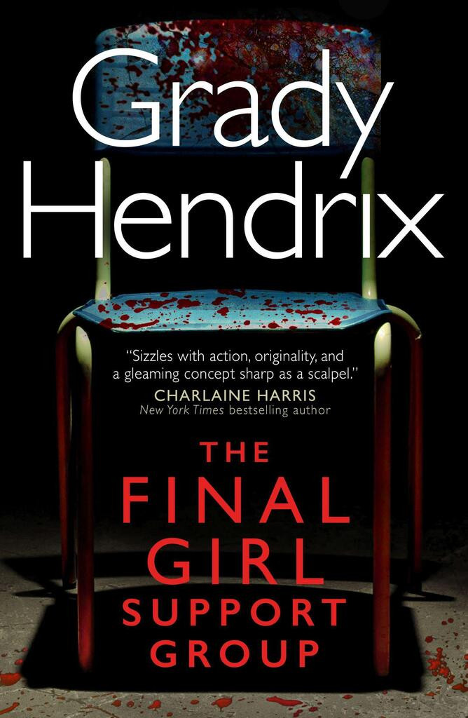 Grady Hendrix / The Final Girl Support Group