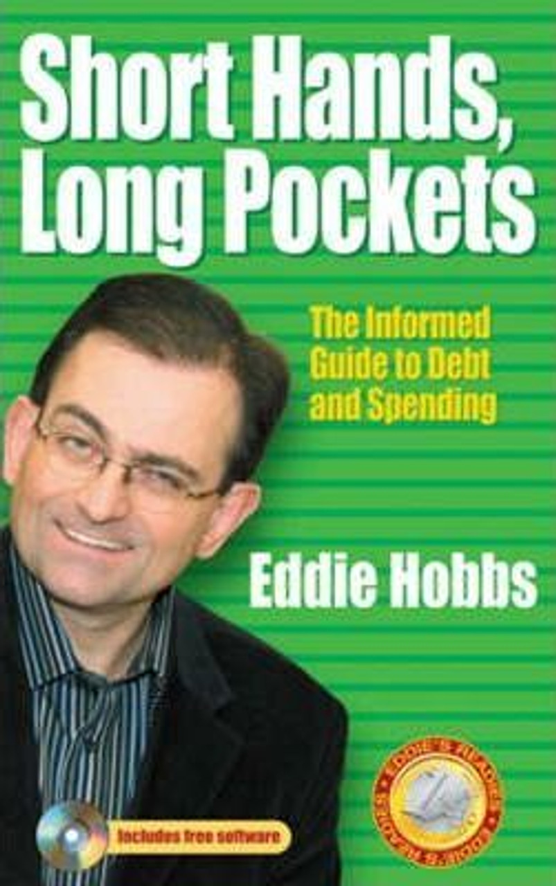 Hobbs Eddie / Short Hands, Long Pockets: The Informed Guide to Debt and Spending (Large Paperback)