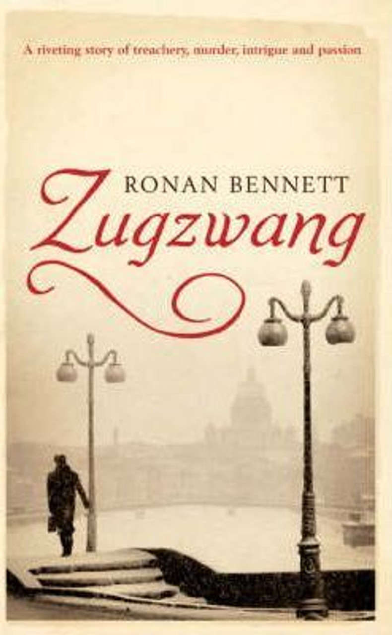 Ronan Bennet / Zugzwang (Large Paperback)