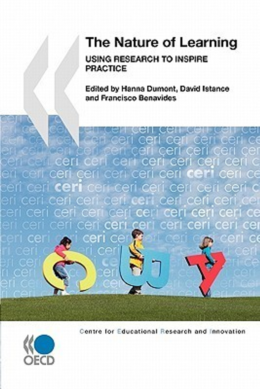 Organization for Economic Cooperation and Development / Nature Of Learning: Using Research To Inspire Practice (Large Paperback)