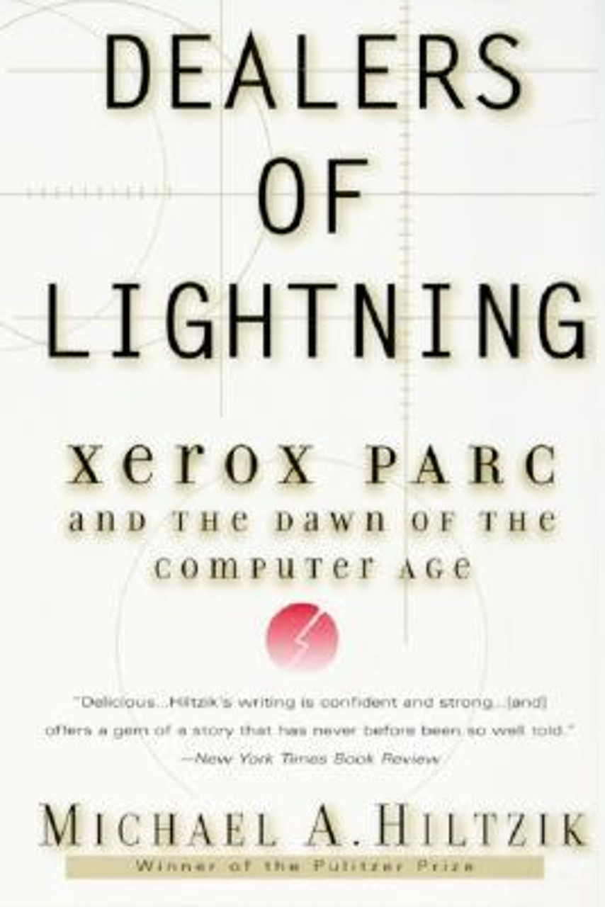 Michael A. Hiltzik / Dealers of Lightning: Xerox PARC and the Dawn of the Computer Age (Large Paperback)