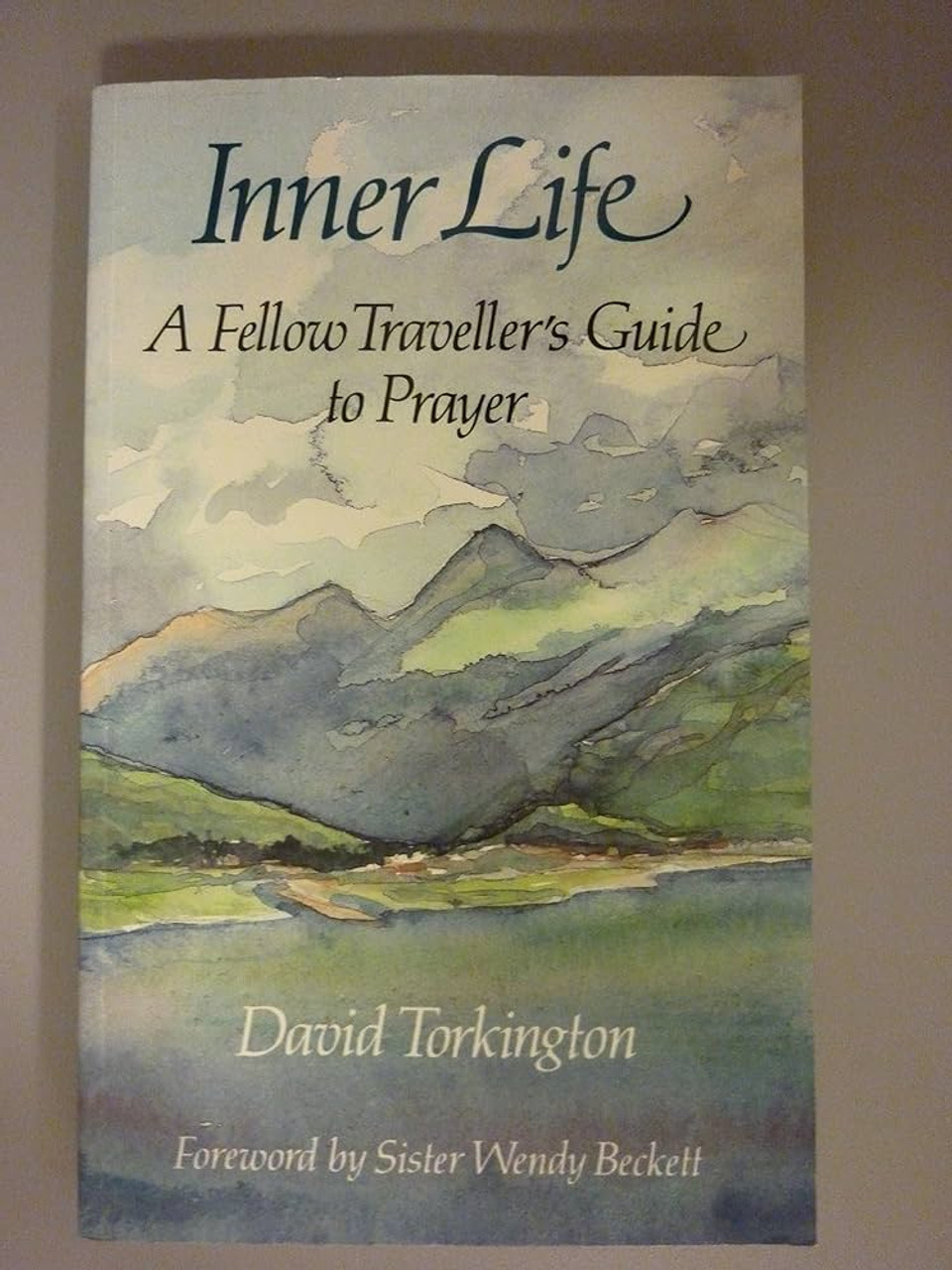 David Torkington / Inner Life: Fellow Traveller's Guide to Prayer (Large Paperback)