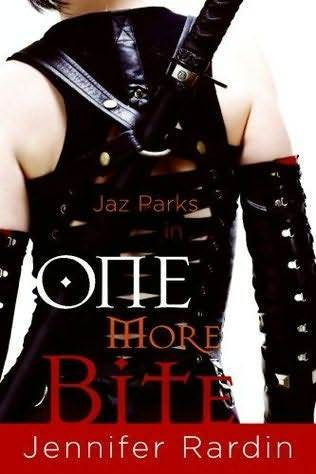 Jennifer Rardin / One More Bite (Jaz Parks #5)
