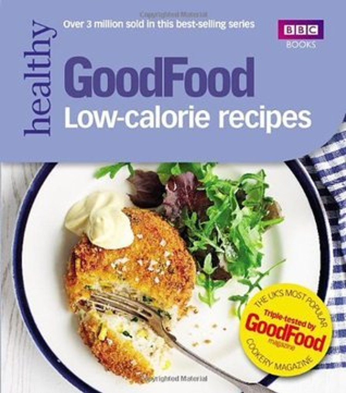 Sarah Cook / Good Food: Low-calorie Recipes