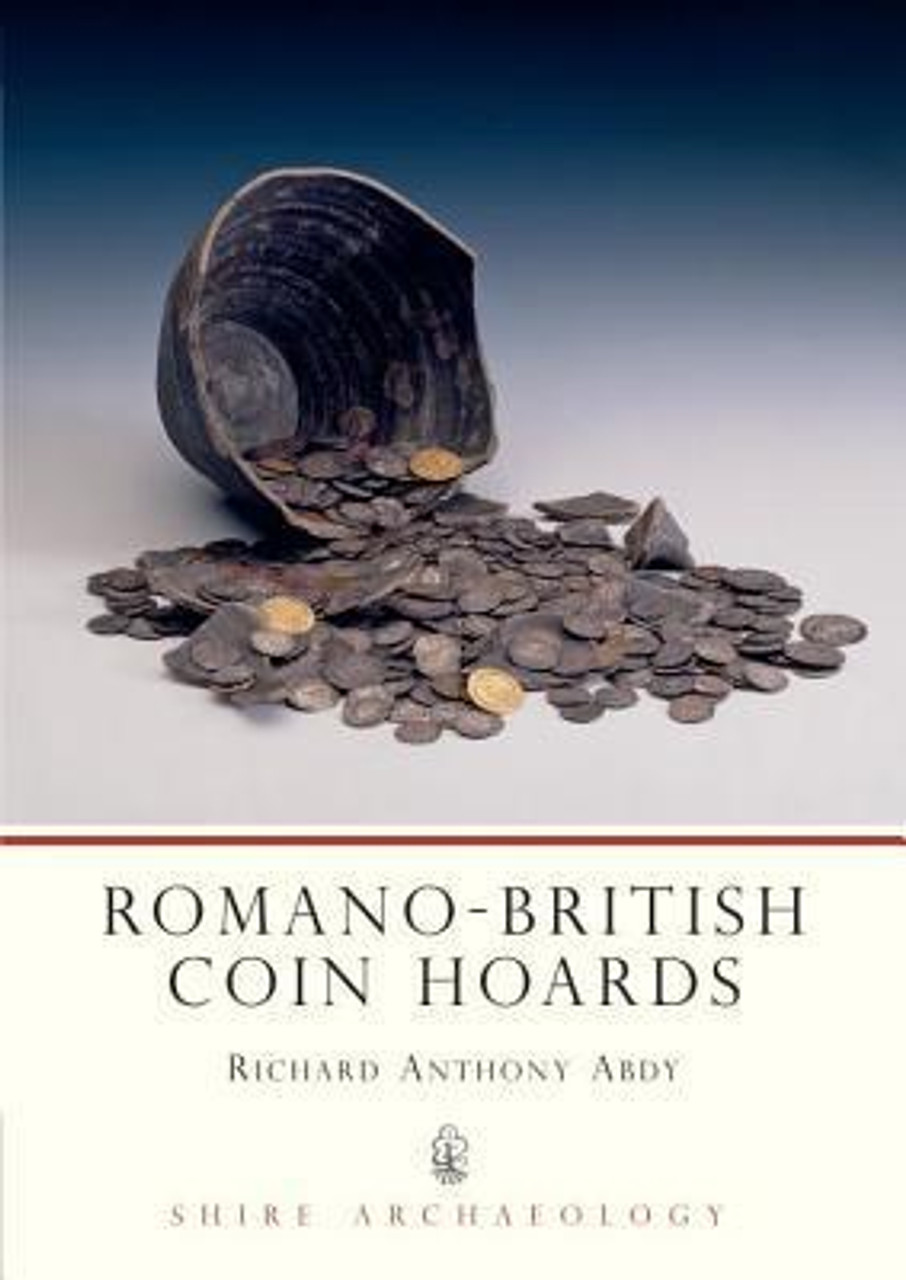 Richard Abdy/ Romano-British Coin Hoards (Large Paperback) Richard Abdy/ Romano-British Coin Hoards (Large Paperback)