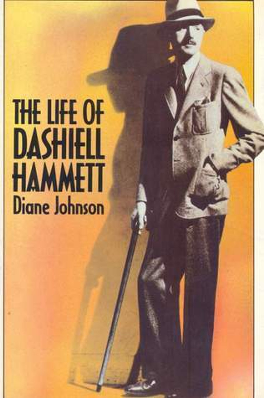 Diane Johnson / The Life of Dashiel Hammett