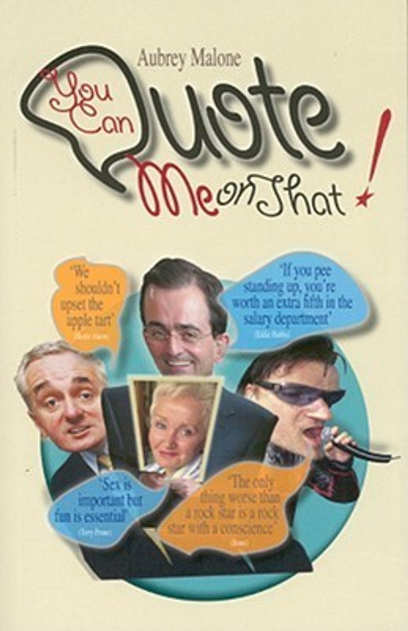 Aubrey Malone / You Can Quote Me On That