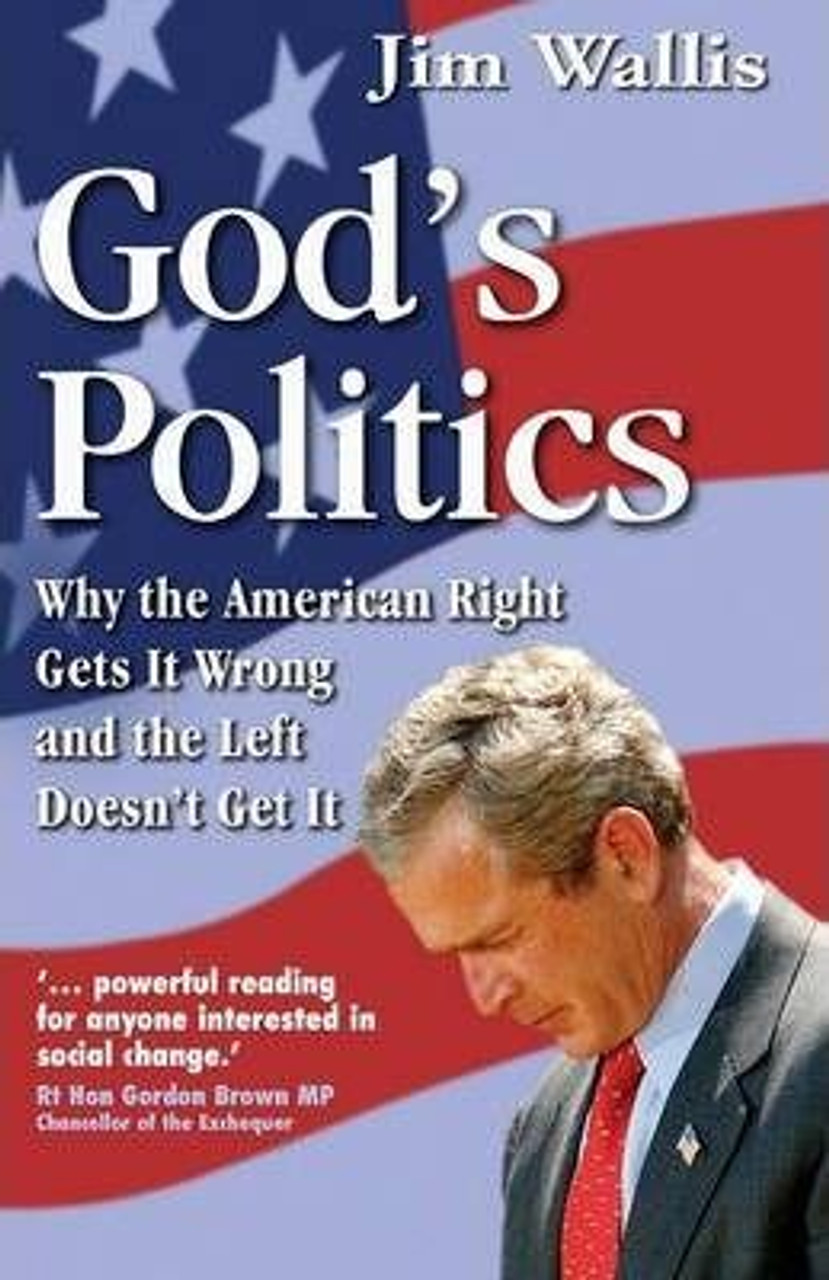 Jim Wallis / God's Politics: Why the American Right Gets it Wrong and the Left Doesn't Get it (Large Paperback)