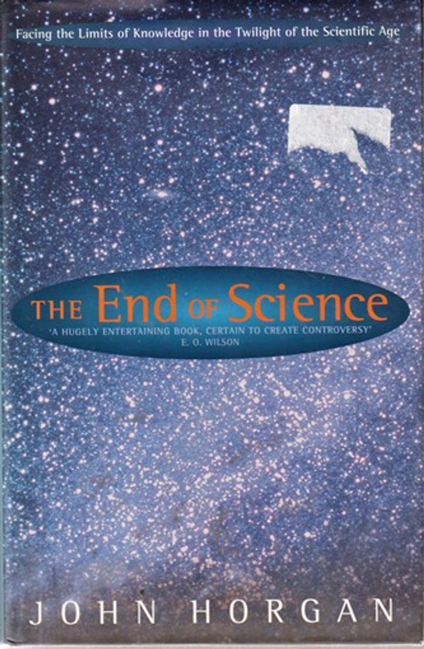 John Horgan / The End of Science (Hardback)