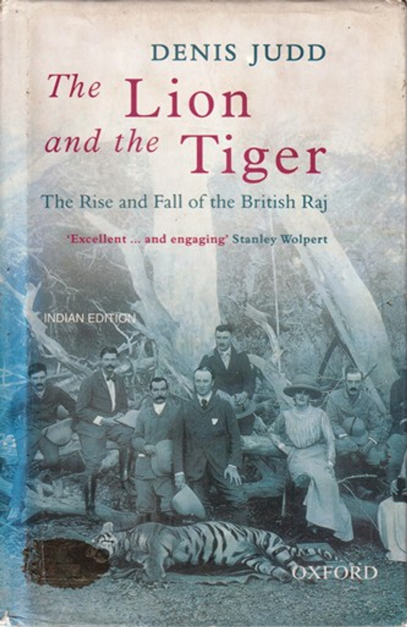Denis Judd / The Lion and the Tiger (Hardback)