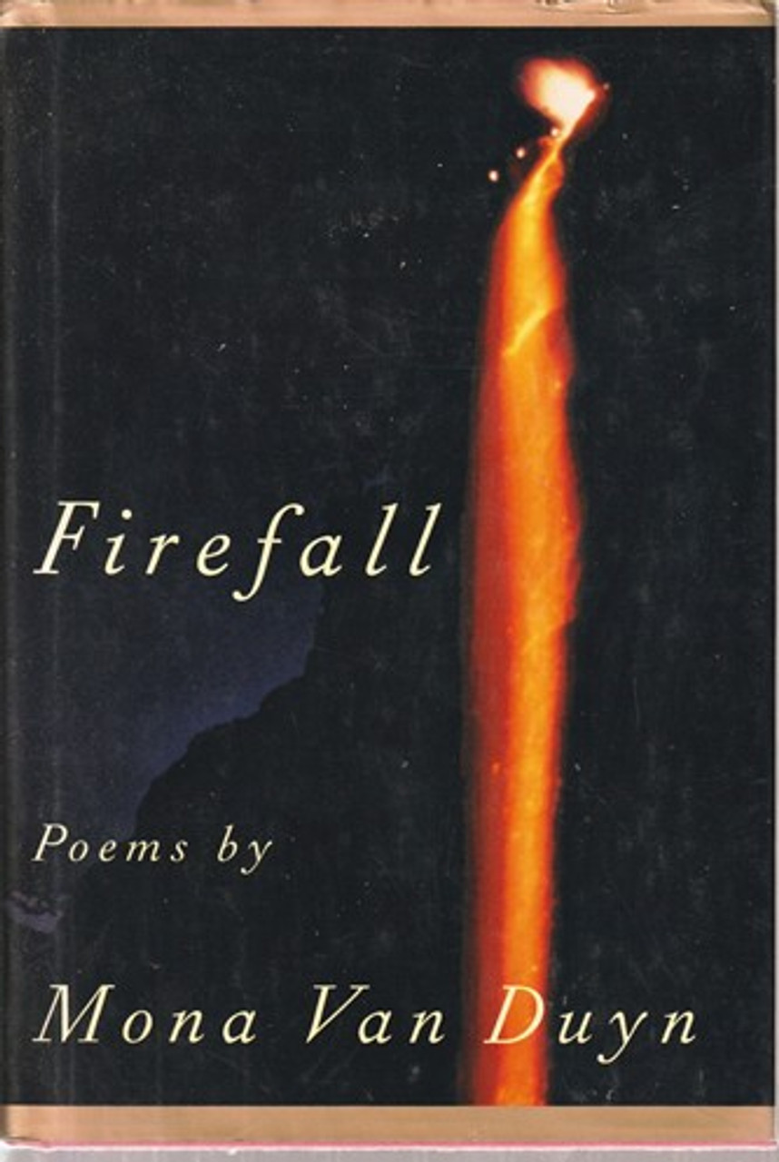 Mona Van Duyn / Firefall (Hardback)