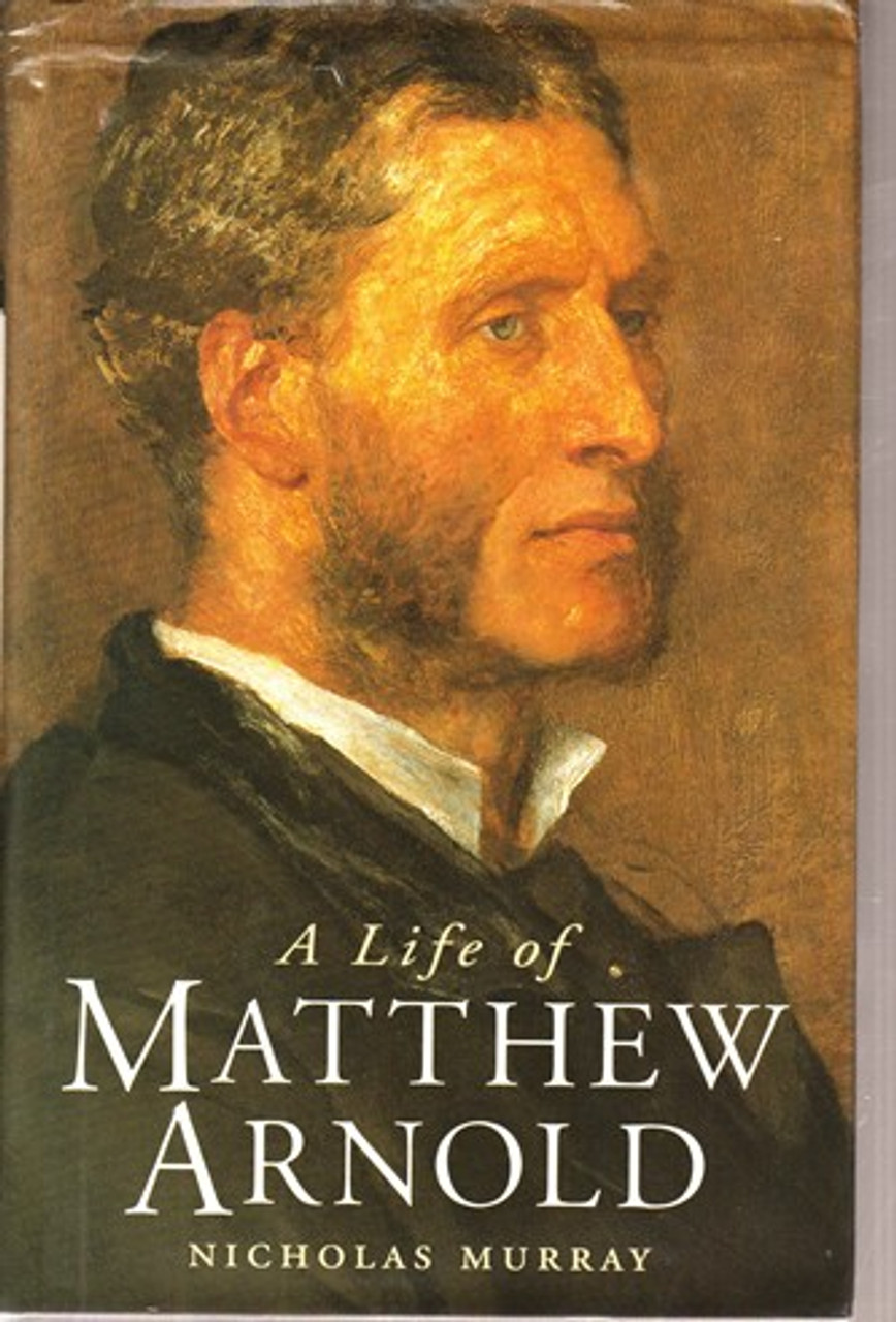 Nicholas Murray / A Life of Matthew Arnold (Hardback)