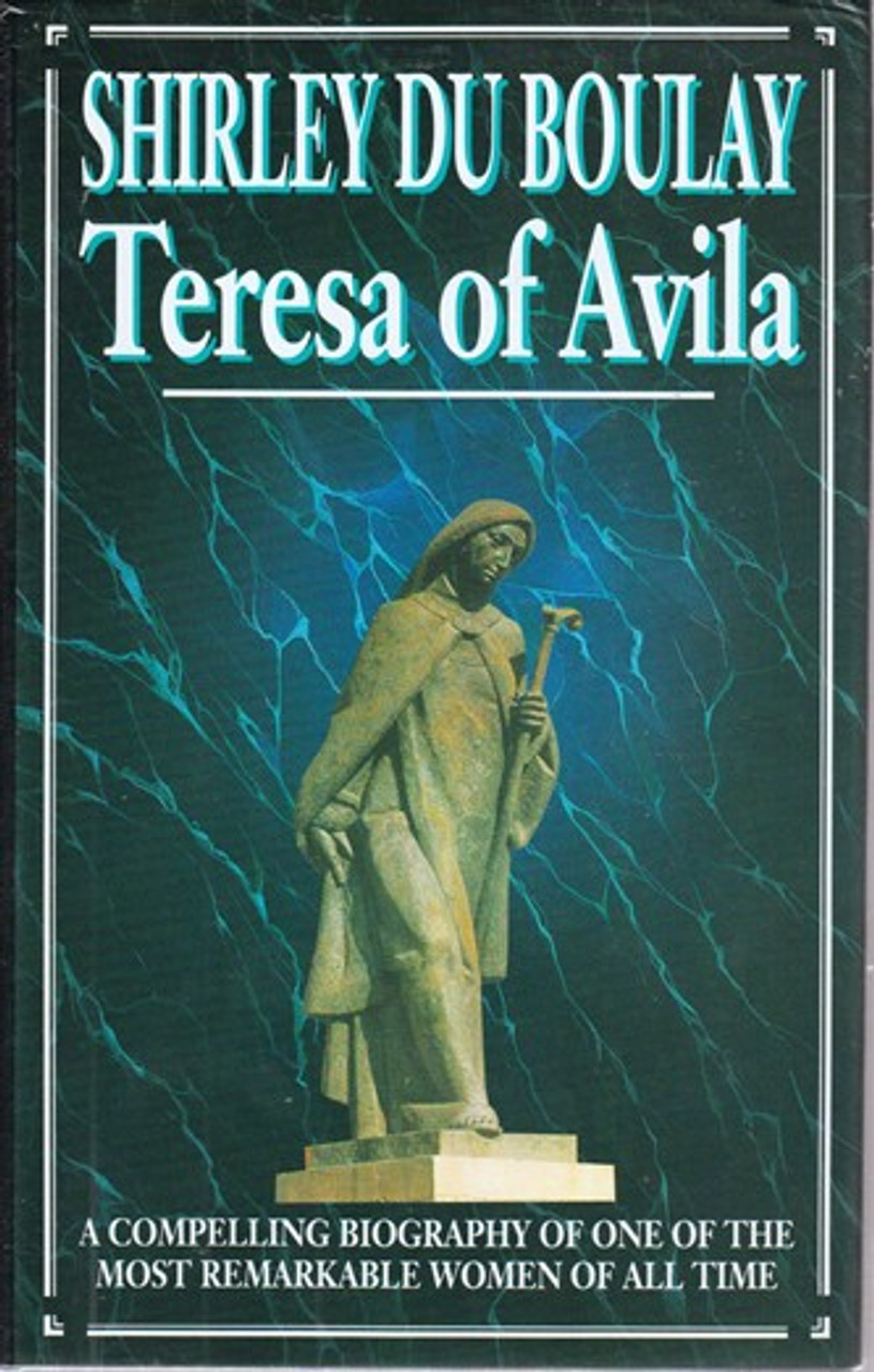 Shirley du Boulay / Teresa of Avila (Hardback)