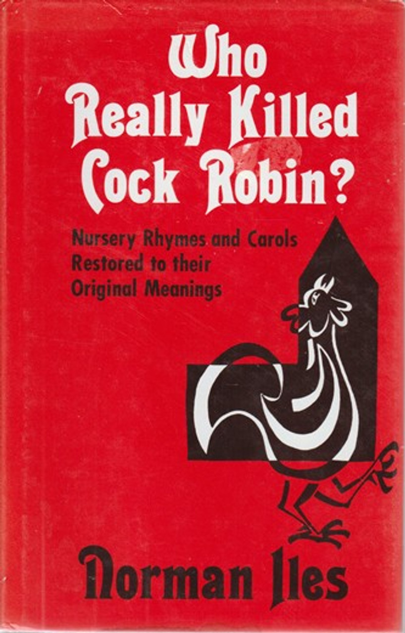 Norman Iles / Who Really Killed Cock Robin? (Hardback)