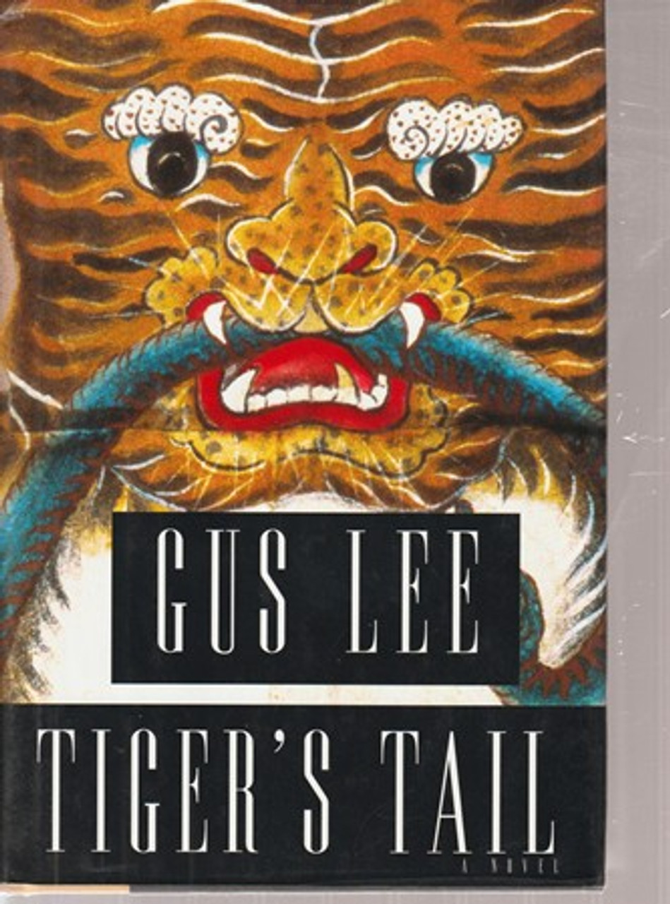 Gus Lee / Tiger`s Tail (Hardback)