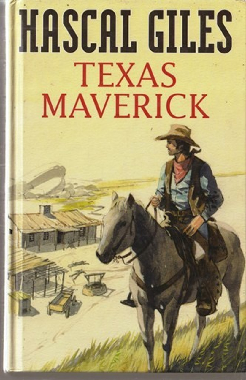 Hascal Giles / Texas Maverick (Hardback)
